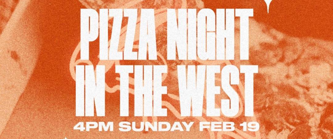 Pizza Night in the West