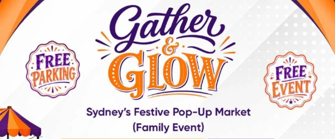 Colorful Gather & Glow poster for Sydney’s family pop-up market, featuring free parking and event, Sunday 11 Oct, 11am–7pm.